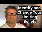 Identify and Change Your Limiting Beliefs!